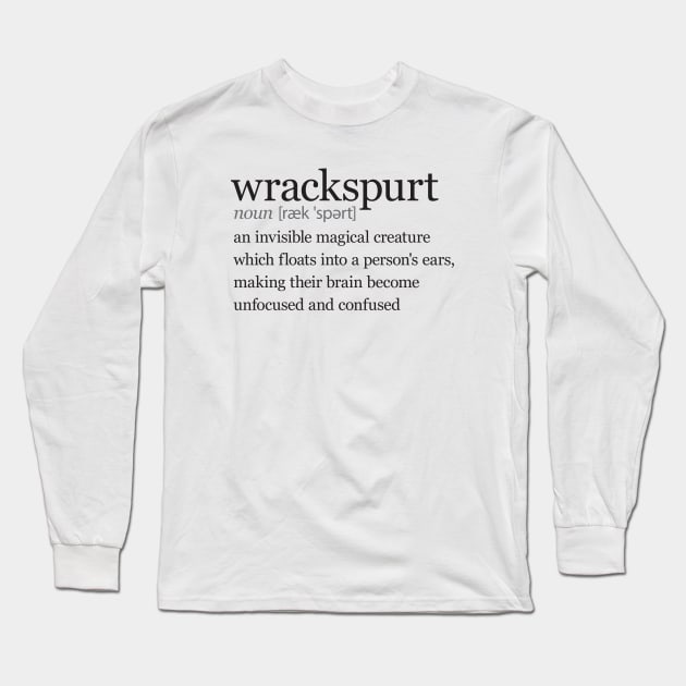 What are wrackspurts Long Sleeve T-Shirt by KneppDesigns